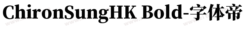 ChironSungHK Bold字体转换